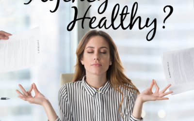 Is your Agency Healthy?